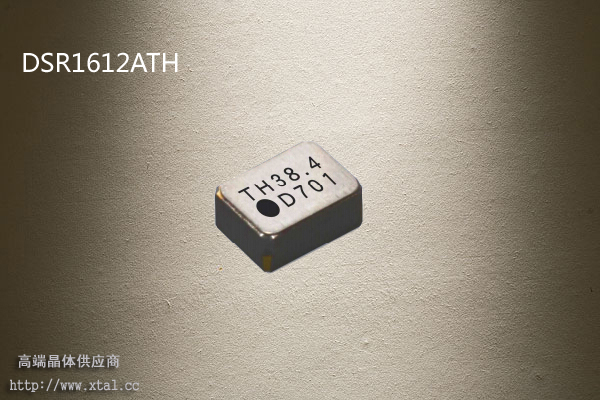 38.4MHz热敏晶振 DSR1612ATH 1RAY38400CAA 必威体育手机版下载网站
 1612封装